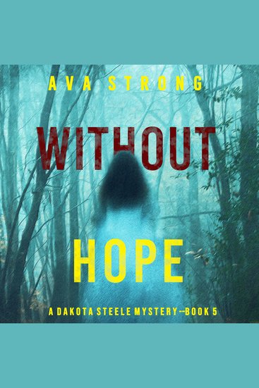 Without Hope (A Dakota Steele FBI Suspense Thriller—Book 5) - cover