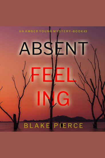 Absent Feeling (An Amber Young FBI Suspense Thriller—Book 3) - cover
