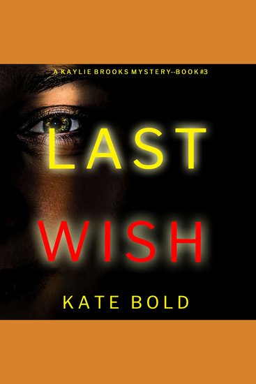 Last Wish (A Kaylie Brooks Psychological Suspense Thriller—Book 3) - cover