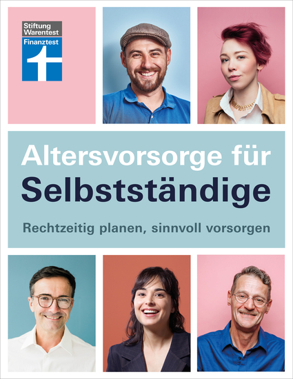 Altersvorsorge für Selbstständige - Ratgeber von Stiftung Warentest mit Produktempfehlungen - Schritt für Schritt zur geeigneten Vorsorgestrategie - Rechtzeitig planen sinnvoll vorsorgen - cover