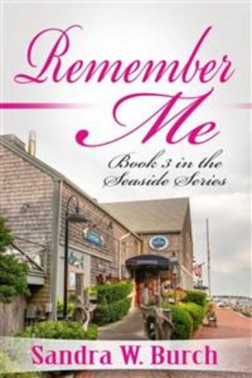 Remember Me - Book 3 in the Seaside Series - cover