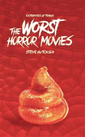 The Worst Horror Movies - cover
