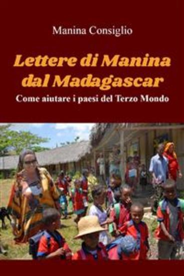 Lettere di Manina dal Madagascar - Come aiutare i paesi del Terzo Mondo - cover
