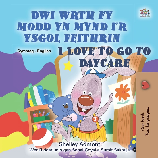 Dwi wrth fy modd yn mynd i’r ysgol feithrin I Love to Go to Daycare - cover