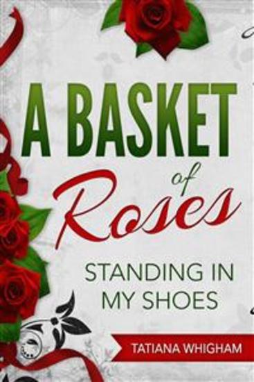 A Basket of Roses - Standing in My Shoes - cover