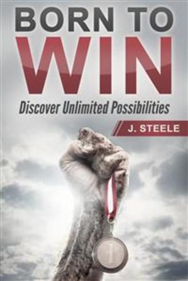 Born to Win - Discover Unlimited Possibilities - cover