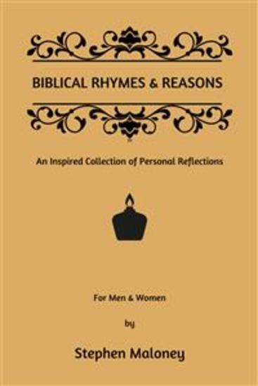 Biblical Rhymes & Reasons - An Inspired Collection of Personal Reflections - cover