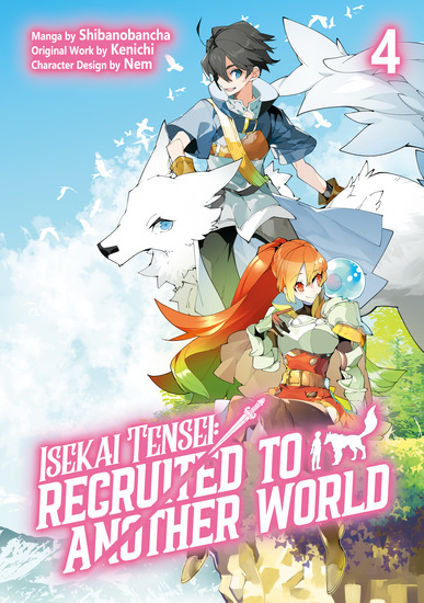 Isekai Tensei: Recruited to Another World (Manga): Volume 4 - cover