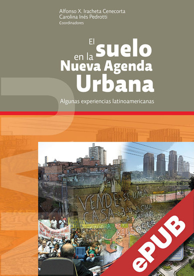 El suelo en la Nueva Agenda Urbana - Algunas experiencias latinoamericanas - cover