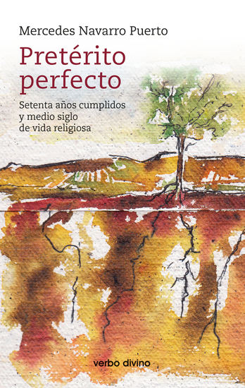 Pretérito perfecto - Setenta años cumplidos y medio siglo de vida religiosa - cover