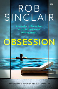 Obsession - An unmissable psychological thriller