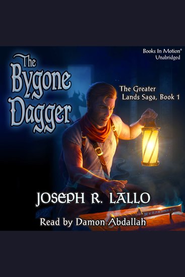 BYGONE DAGGER by Joseph R Lallo THE (The Greater Lands Saga Book 1) - cover