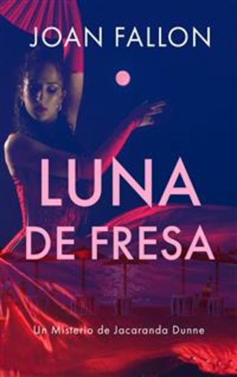 Luna De Fresa - Un Misterio De Jacaranda Dunne - cover