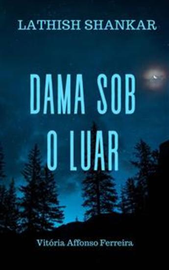 Dama Sob O Luar - Uma Coleção De Contos Paranormais - cover