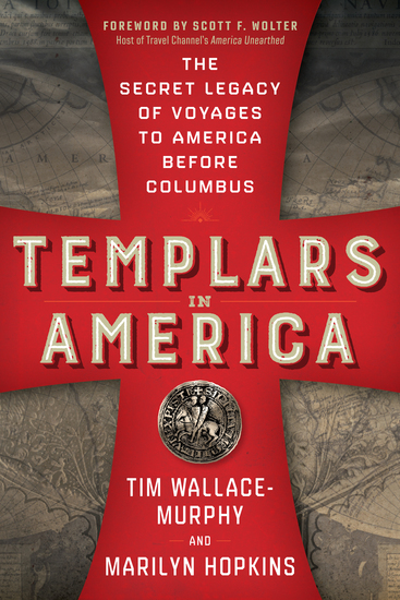 Templars in America - The Secret Legacy of Voyages to America Before Columbus - cover