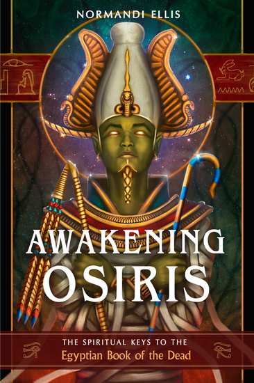 Awakening Osiris - The Spiritual Keys to the Egyptian Book of the Dead - cover
