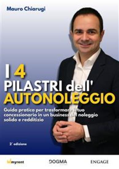 I 4 pilastri dell’autonoleggio - Guida pratica per trasformare il tuo concessionario in un business del noleggio solido e redditizio - cover
