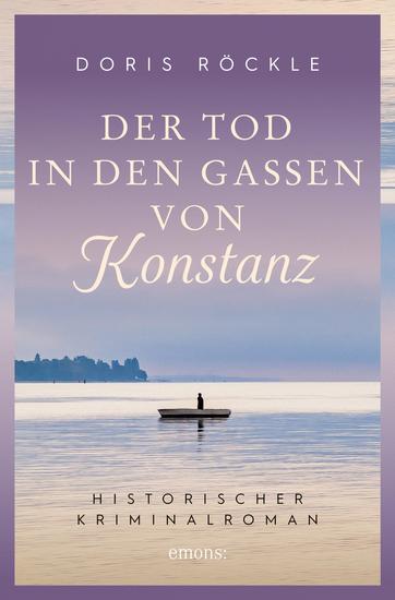 Der Tod in den Gassen von Konstanz - Historischer Kriminalroman - cover