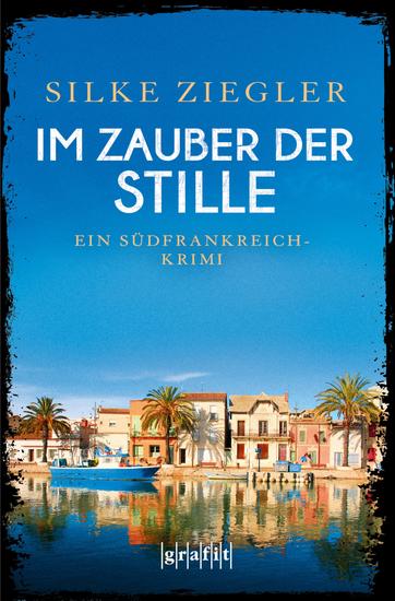 Im Zauber der Stille - Ein Südfrankreich-Krimi - cover