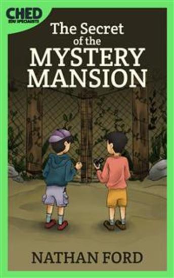 The Secret of the Mystery Mansion(Bedtime Adventure Books for Kids Book 4)(Full Length Chapter Books for Kids Ages 6-12) (Includes Children Educational Worksheets) - cover