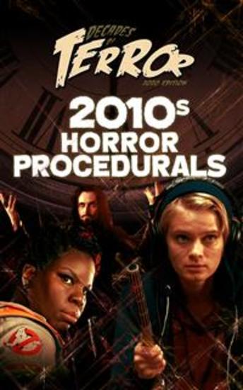 Decades of Terror 2020: 2010s Horror Procedurals - cover