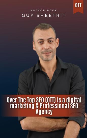 Over The Top SEO (OTT) is a digital marketing & Professional SEO Agency - Professional SEO OTT - cover