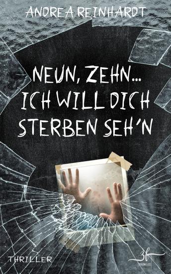Neun Zehn ich will dich sterben seh'n - Thriller - cover