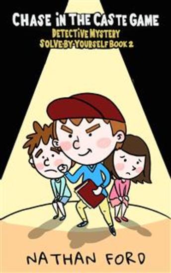 Chase in the Caste Game (Detective Mystery Solve-By-Yourself Book 2)(Full Length Chapter Books for Kids Ages 6-12) (Includes Children Educational Worksheets) - cover