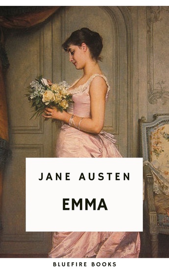 Emma: A Timeless Tale of Love Friendship and Self-Discovery - cover