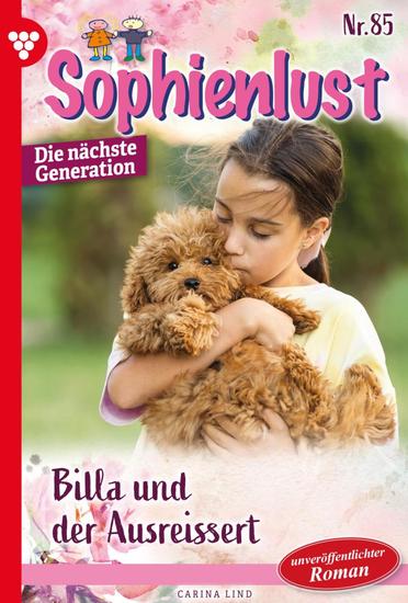 Billa und der Ausreißer - Sophienlust - Die nächste Generation 85 – Familienroman - cover
