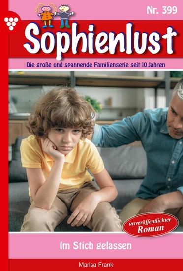 Im Stich gelassen - Sophienlust 399 – Familienroman - cover
