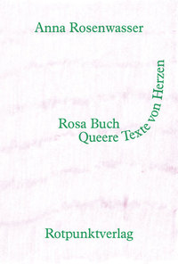 Rosa Buch - Queere Texte von Herzen