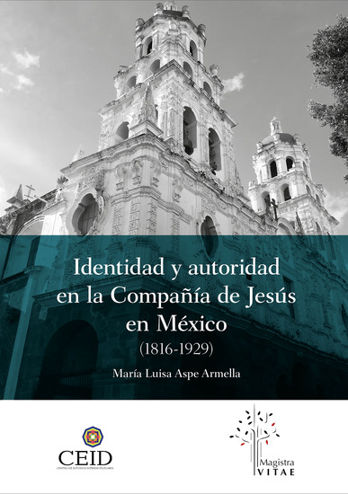 Identidad y autoridad en la compañía de Jesús en México (1816-1929) - cover