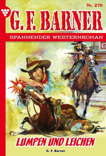Lumpen und Leichen - GF Barner 270 – Western - cover