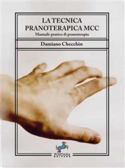 La tecnica pranoterapica MCC - Manuale pratico di pranoterapia - cover