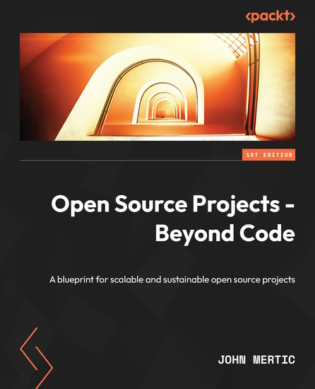 Open Source Projects - Beyond Code - A blueprint for scalable and sustainable open source projects - cover
