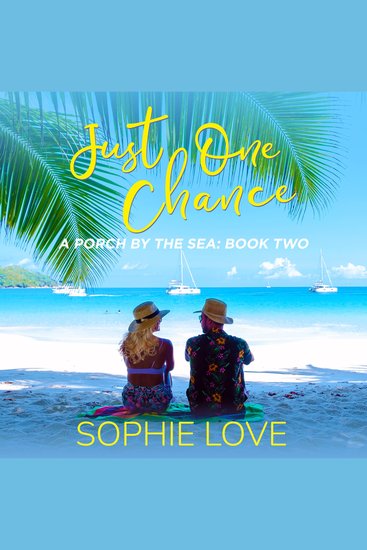 Just One Chance (A Porch by the Sea—Book Two) - cover