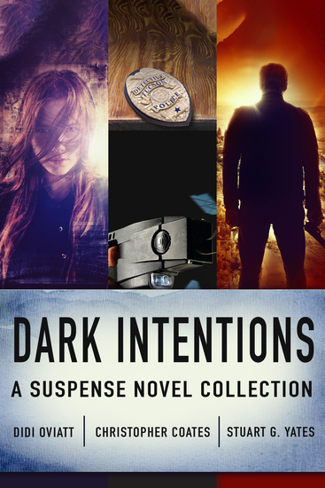 Dark Intentions - A Suspense Novel Collection - cover
