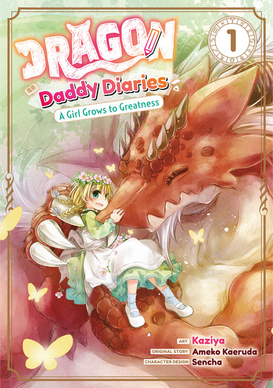 Dragon Daddy Diaries: A Girl Grows to Greatness (Manga) Volume 1 - cover