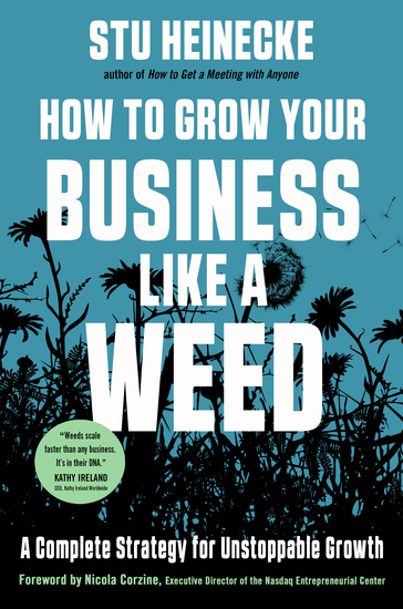 How to Grow Your Business Like a Weed - A Complete Strategy for Unstoppable Growth - cover