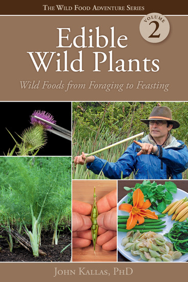 Edible Wild Plants Volume 2 - Wild Foods from Foraging to Feasting - cover