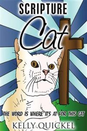 Scripture Cat - The Word Is Where It’s At for This Cat Featuring Paws for Reflection - cover