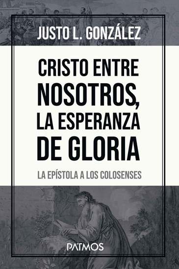 Cristo entre nosotros la esperanza de gloria - La epístola a los colosenses - cover
