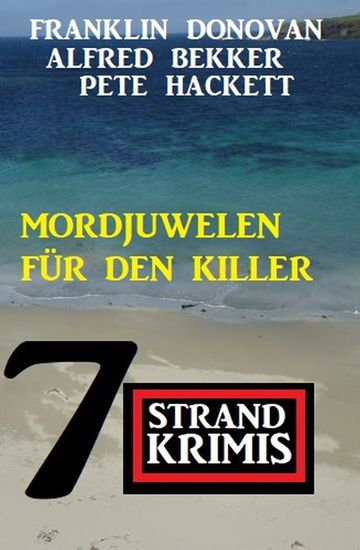 Mordjuwelen für den Killer: 7 Strandkrimis - cover