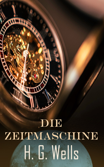 Die Zeitmaschine - Sci-Fi-Roman - cover