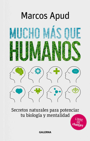 Mucho más que humanos - Secretos naturales para potenciar tu biología y mentalidad - cover