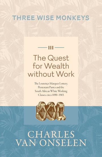 Three Wise Monkeys - The Quest for Wealth Without Work - cover