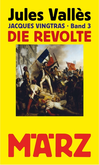 Die Revolte - Jacques Vingtras Band 3 - cover