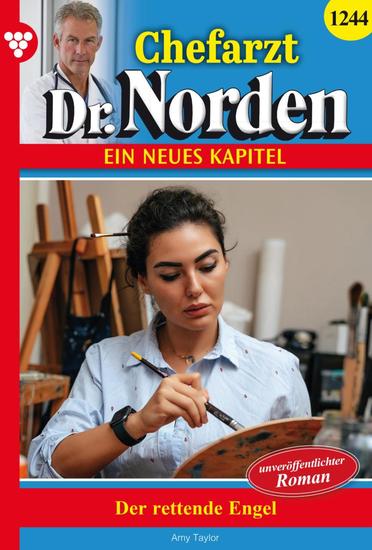 Der rettende Engel - Chefarzt Dr Norden 1244 – Arztroman - cover