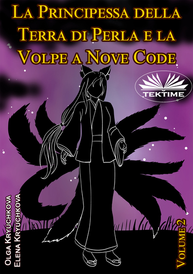 La Principessa Della Terra Di Perla E La Volpe A Nove Code Volume 2 - cover